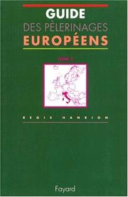 Cover of: Guides des pèlerinages européens, tome 2 by Régis Hanrion