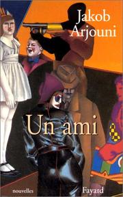Cover of: Un Ami by Jakob Arjouni, Anne Weber