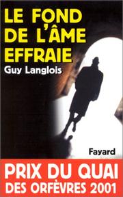 Cover of: Le Fond de l'âme effraie by Guy Langlois