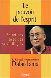 Cover of: Le Pouvoir de l'esprit by His Holiness Tenzin Gyatso the XIV Dalai Lama