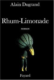 Cover of: Rhum limonade by Alain Dugrand