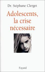 Cover of: Adolescents : la crise nécessaire