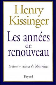 Cover of: Les années de renouveau : le dernier volume des mémoires
