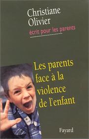 Cover of: Les Parents face à la violence de l'enfant