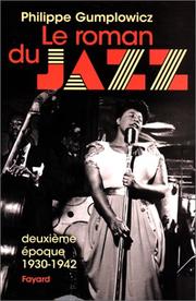 Cover of: Le Roman du jazz, tome 2 : 1930-1942
