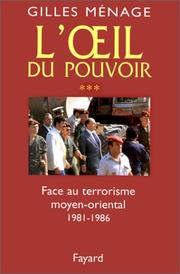 Cover of: L'Oeil du pouvoir, tome 3  by Gilles Ménage