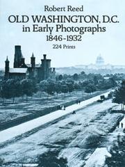 Cover of: Old Washington, D.C., in early photographs, 1846-1932 by Robert Carroll Reed, Robert Carroll Reed