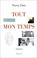 Cover of: Tout mon temps