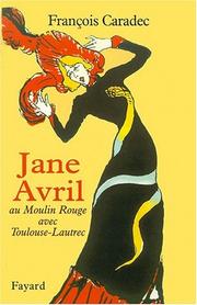 Cover of: Une femme libre : Jane Avril (1868-1943)