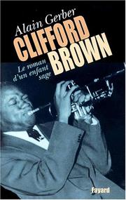 Cover of: Clifford Brown, le roman d'un enfant sage