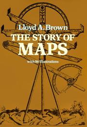 Cover of: The story of maps by Lloyd Arnold Brown