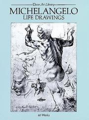 Cover of: Michelangelo life drawings by Michelangelo Buonarroti