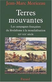 Cover of: Terres mouvantes : Les Campagnes françaises du féodalisme à la mondialisation (1150-1850)