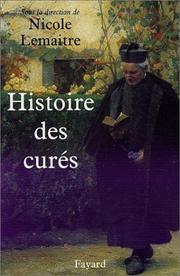 Cover of: Histoire des curés by Nicole Lemaitre