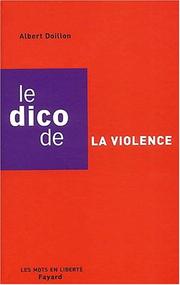 Cover of: Le Dico de La Violence