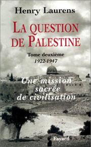 Cover of: La Question de Palestine, tome 2 : 1922-1947