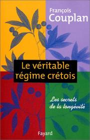 Cover of: Le véritable régime crétois  by François Couplan