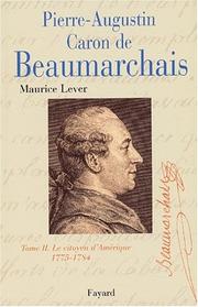 Cover of: Pierre Augustin Caron de Beaumarchais, tome 2  by Maurice Lever