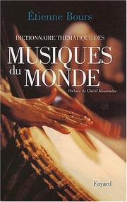 Cover of: Dictionnaire thématique des musiques du monde by Etienne Bours