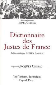 Dictionnaires des Justes de France by Lucien Lazare