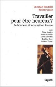 Cover of: Faut-il travailler pour être heureux ? by Christian Baudelot, Alii