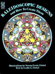 Kaleidoscopic Designs and How to Create Them