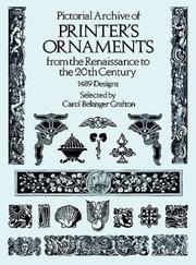 Cover of: Pictorial archive of printer's ornaments from the Renaissance to the 20th century