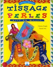 Cover of: Tissage de perles : Avec un métier