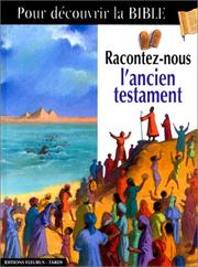 Cover of: Racontez-nous l'Ancien Testament