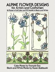 Alpine flower designs for artists & craftsmen by François Gos, FranCois Gos, Karen Baldauski