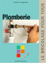 Cover of: Plomberie by Robert Longechal