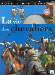 Cover of: La Vie des chevaliers
