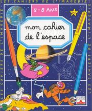 Cover of: Mon cahier de l'espace : 5-8 ans