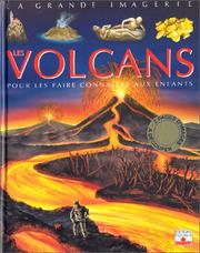 Cover of: Les Volcans : Pour les faire connaître aux enfants