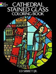 Cover of: Cathedral Stained Glass Coloring Book (Stained Glass) by Ed Sibbett