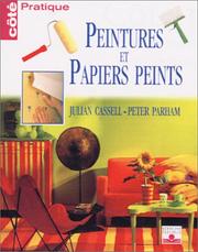 Cover of: Peintures et Papiers peints by Julian Cassell, Peter Parham