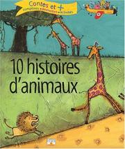 Cover of: 10 Histoires d'animaux