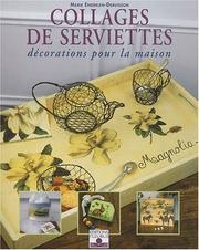 Cover of: Collages de serviettes : Décoration pour la maison