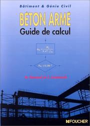 Cover of: Béton armé, Guide de calcul : Bâtiment et génie civil