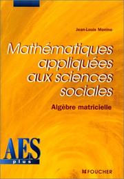 Cover of: Mathématiques appliquées aux sciences sociales, algèbre matriciel, DEUG AES