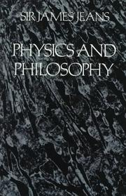 Cover of: Physics and philosophy by James Hopwood Jeans