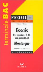 Cover of: Profil d'une oeuvre : Essais (1580-1588), Montaigne : Des cannibales, Des coches