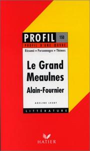 Le Grand Meaulnes (1913) Alain-Fournier by Adeline Lesot