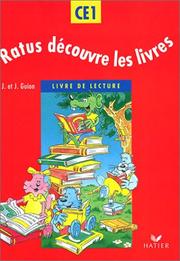 Cover of: Ratus découvre les livres - CE1 - methode de lecture (eleve) by J. Guion, J.