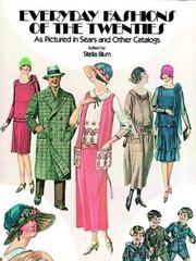 Everyday fashions of the twenties as pictured in Sears and other catalogs by Stella Blum
