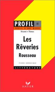 Cover of: Profil d'une oeuvre : Rêveries du promeneur solitaire, Rousseau : analyse critique