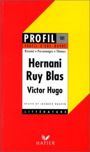 Cover of: Profil d'une oeuvre : Hernani, Ruy Blas, Hugo : 1830; Ruy Blas : 1838, Victor Hugo