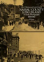 Nassau County, Long Island, in early photographs, 1869-1940 by Bette S. Weidman