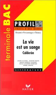 Cover of: Profil d'une oeuvre : La vie est un songe, Calderon