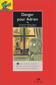 Cover of: Danger pour Adrien by Olivier Daniel, Charles Berberian